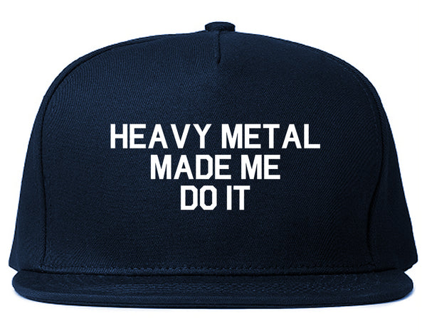 Heavy Metal Made Me Do It Blue Snapback Hat