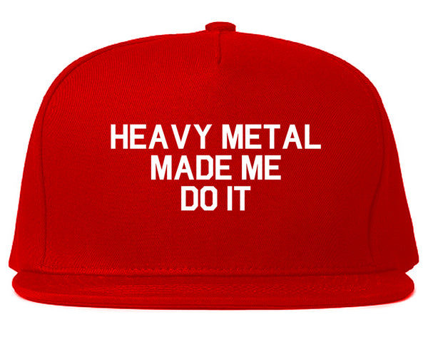 Heavy Metal Made Me Do It Red Snapback Hat