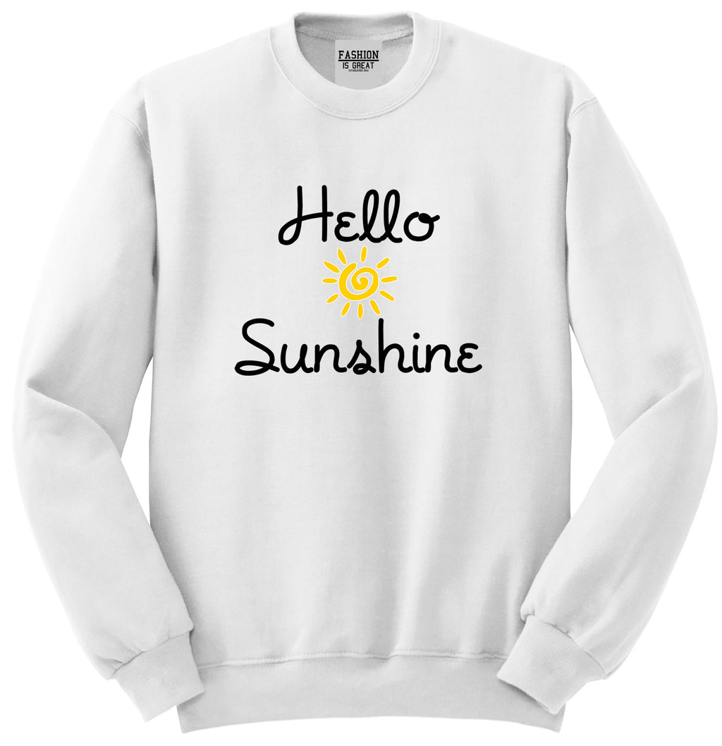 Hello Sunshine Unisex Crewneck Sweatshirt White