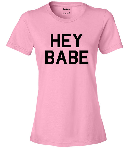 Hey Babe Pink T-Shirt