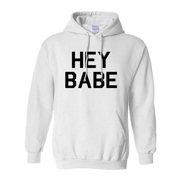 Hey Babe White Pullover Hoodie