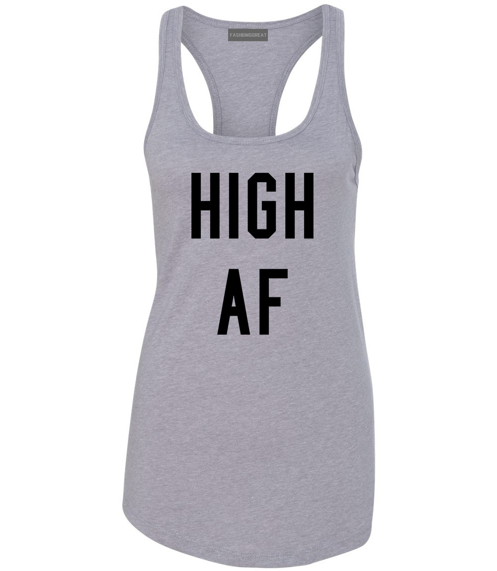 High AF Weed Marijuana Womens Racerback Tank Top Grey