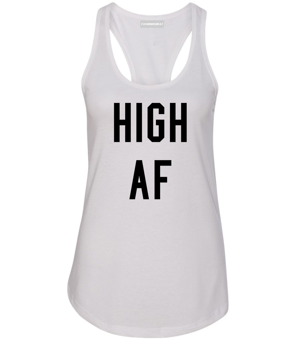 High AF Weed Marijuana Womens Racerback Tank Top White