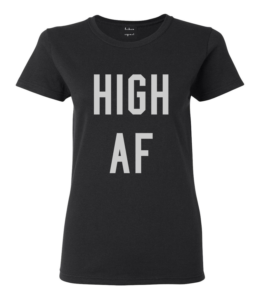 High AF Weed Marijuana Womens Graphic T-Shirt Black