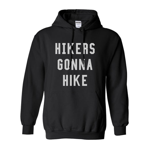 Hikers Gonna Hike Black Pullover Hoodie