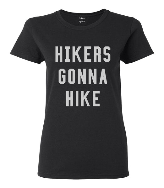 Hikers Gonna Hike Black T-Shirt