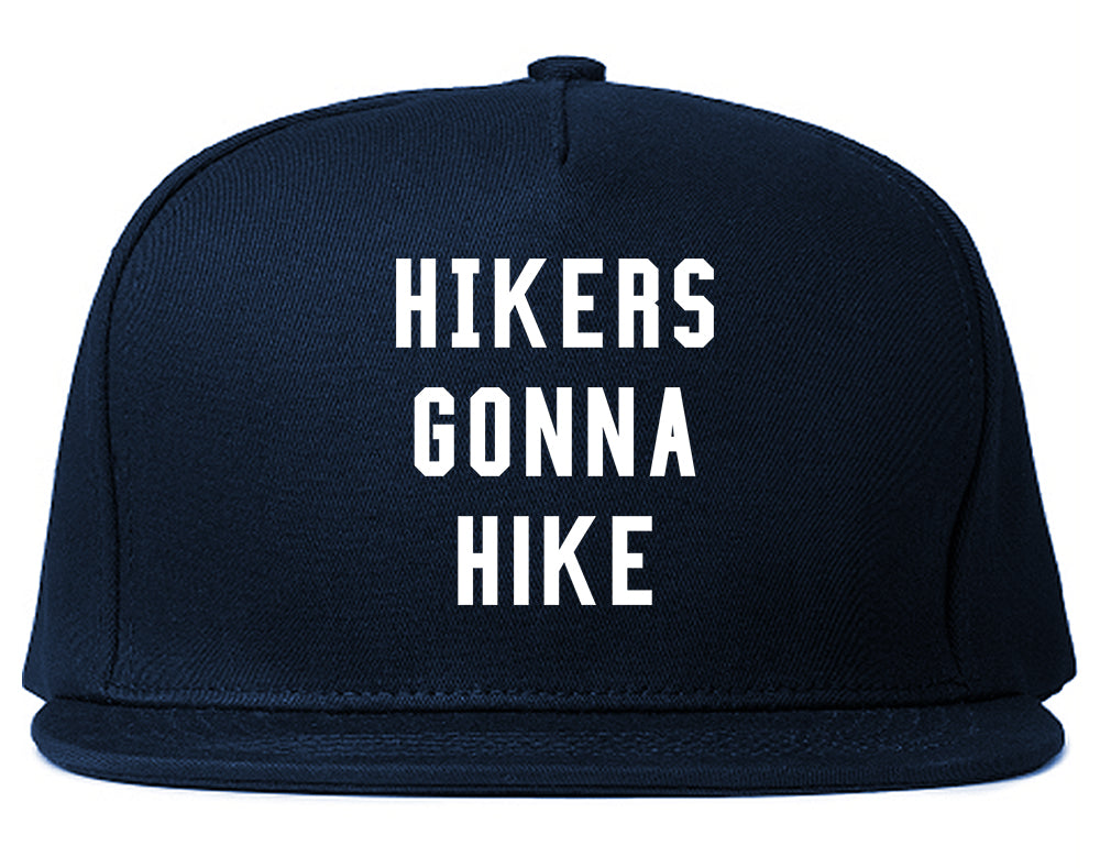 Hikers Gonna Hike Blue Snapback Hat