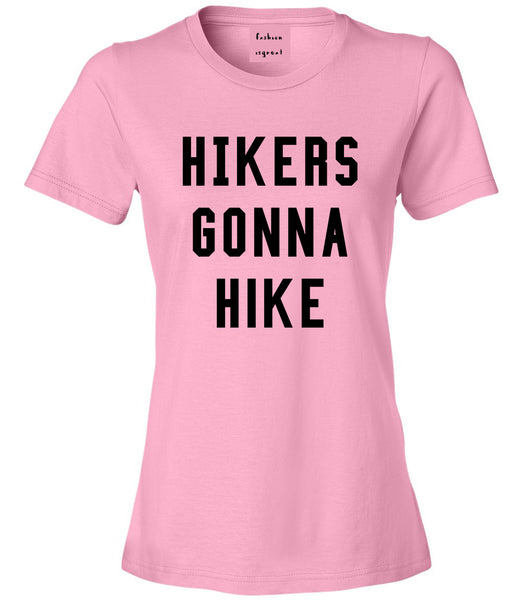 Hikers Gonna Hike Pink T-Shirt