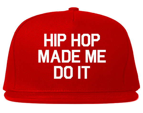 Hip Hop Made Me Do It Red Snapback Hat