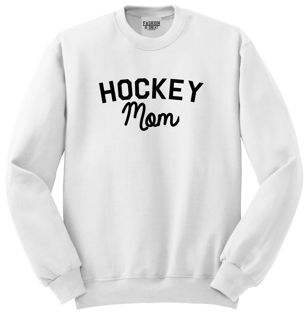 Hockey Mom Sports Unisex Crewneck Sweatshirt White