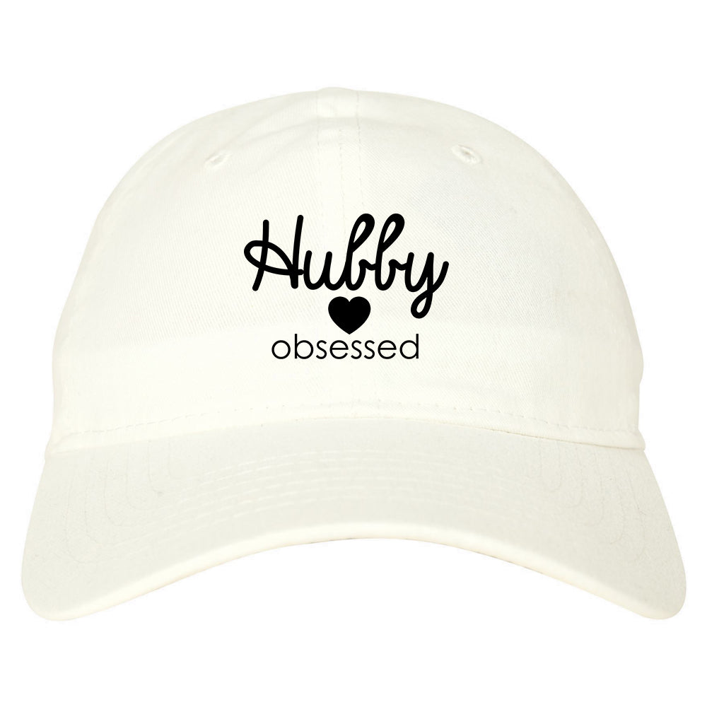 Hubby Obsessed Wife Dad Hat White