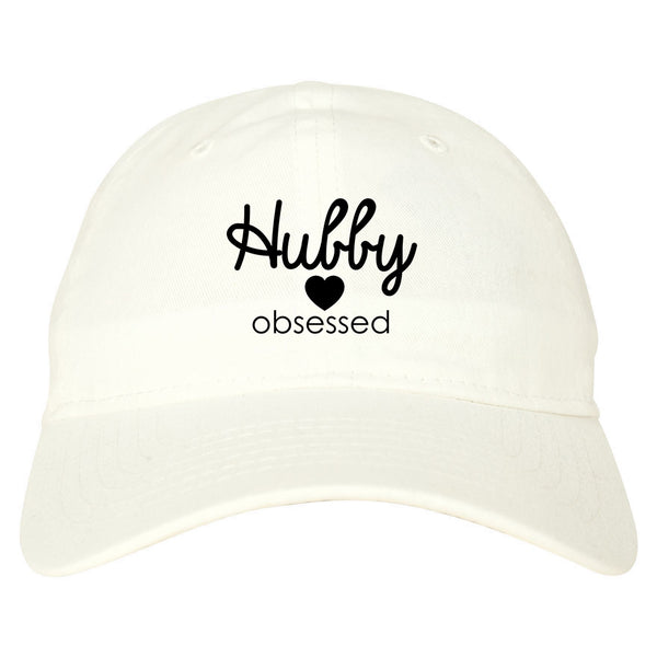 Hubby Obsessed Wife Dad Hat White