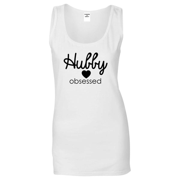 Hubby Obsessed Wife Womens Tank Top Shirt White