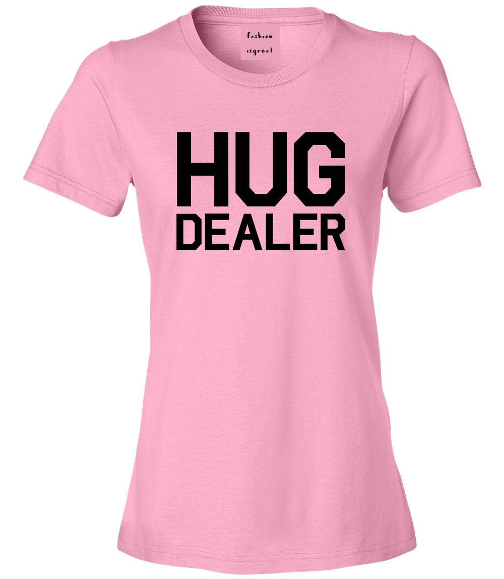 Hug Dealer Pink T-Shirt