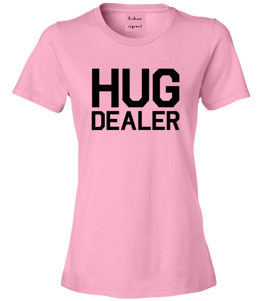 Hug Dealer Pink T-Shirt