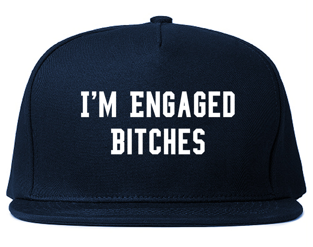IM Engaged Bitches Bride Blue Snapback Hat