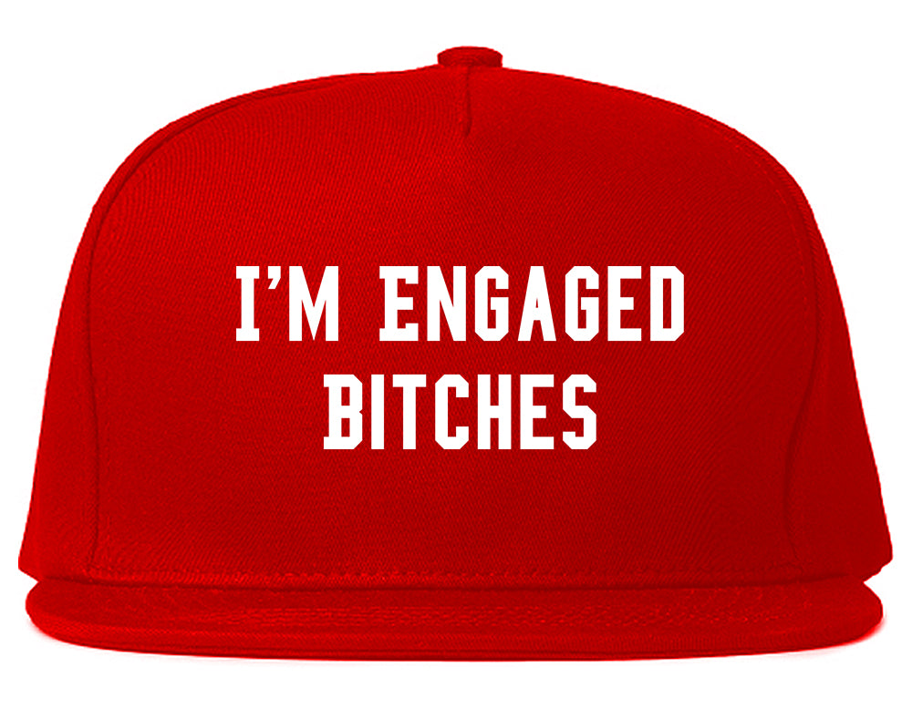 IM Engaged Bitches Bride Red Snapback Hat