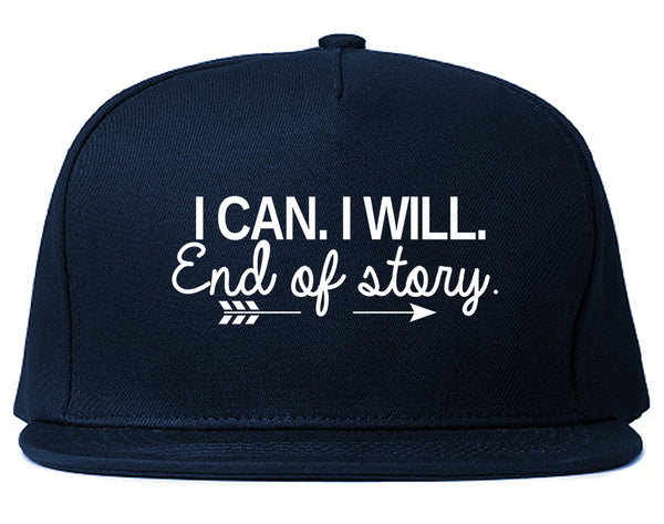 I Can I Will End Of Story Feminist Snapback Hat Blue