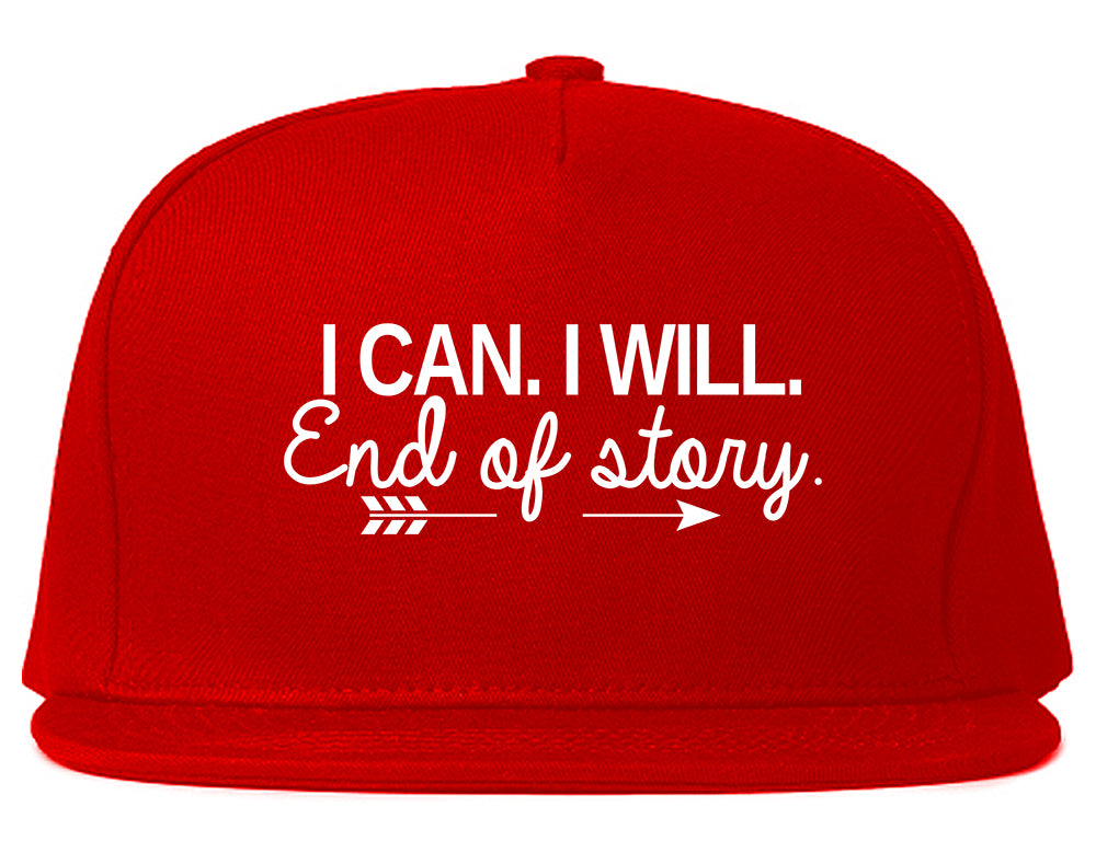 I Can I Will End Of Story Feminist Snapback Hat Red