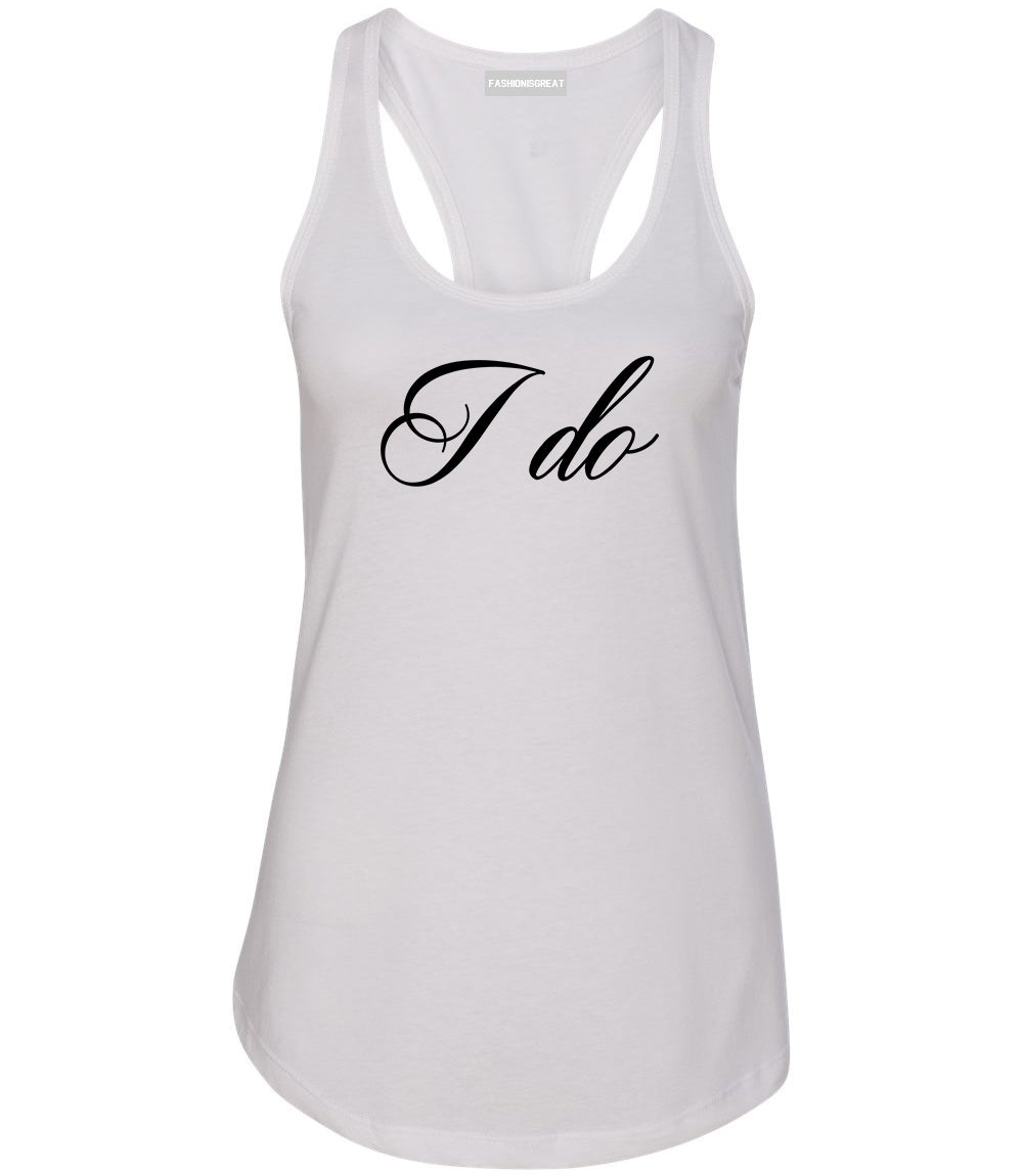 I Do Wedding Bride White Womens Racerback Tank Top