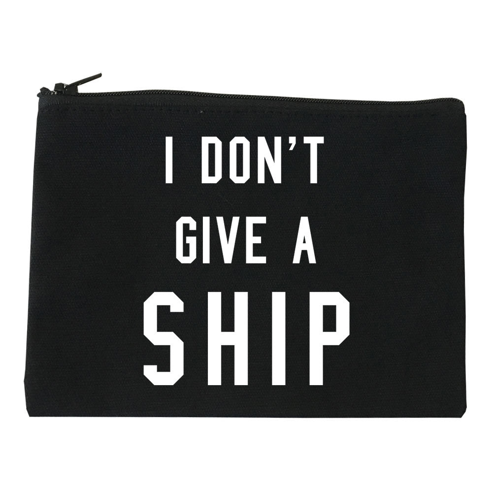 I Don't Give A Ship Makeup Bag