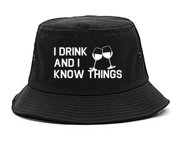 I Drink And I Know Things Black Bucket Hat