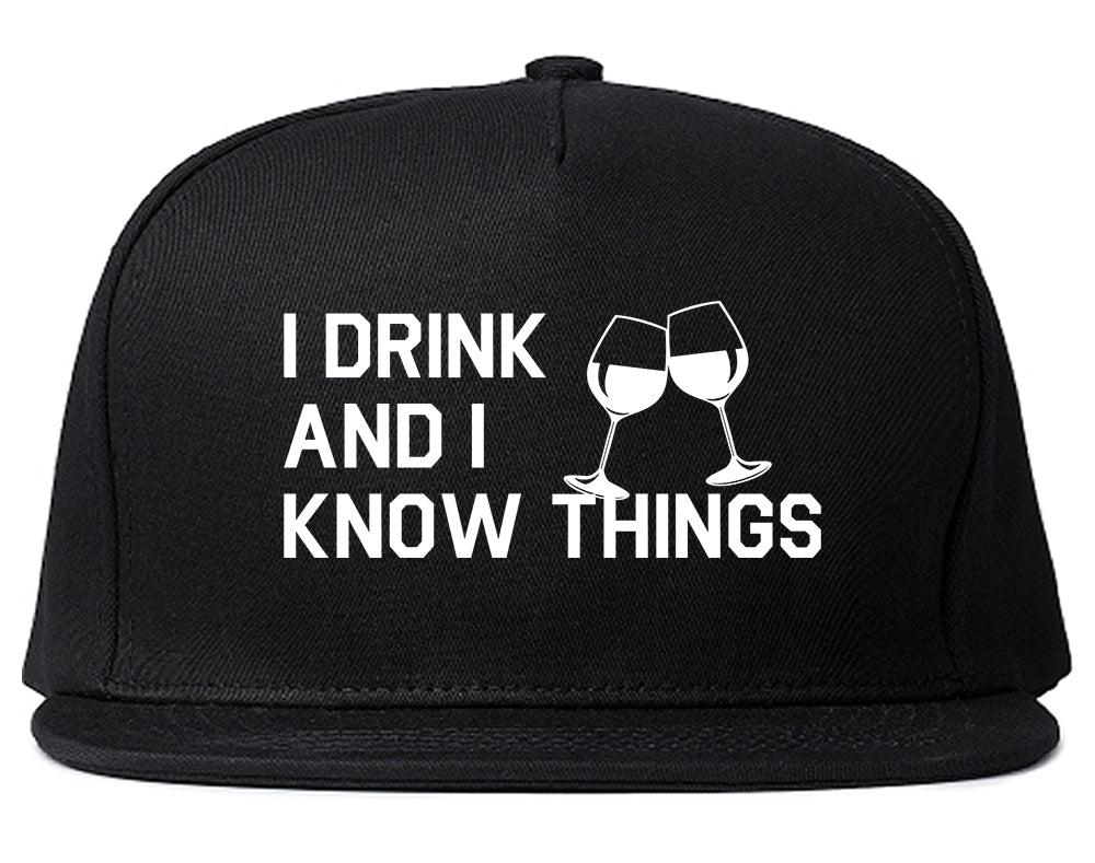 I Drink And I Know Things Black Snapback Hat