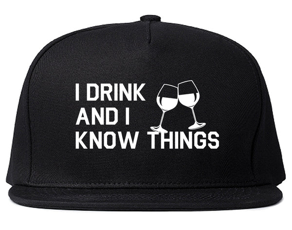 I Drink And I Know Things Black Snapback Hat