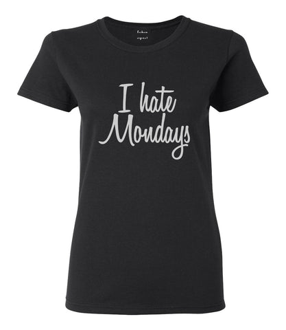 I Hate Mondays Work Womens Graphic T-Shirt Black
