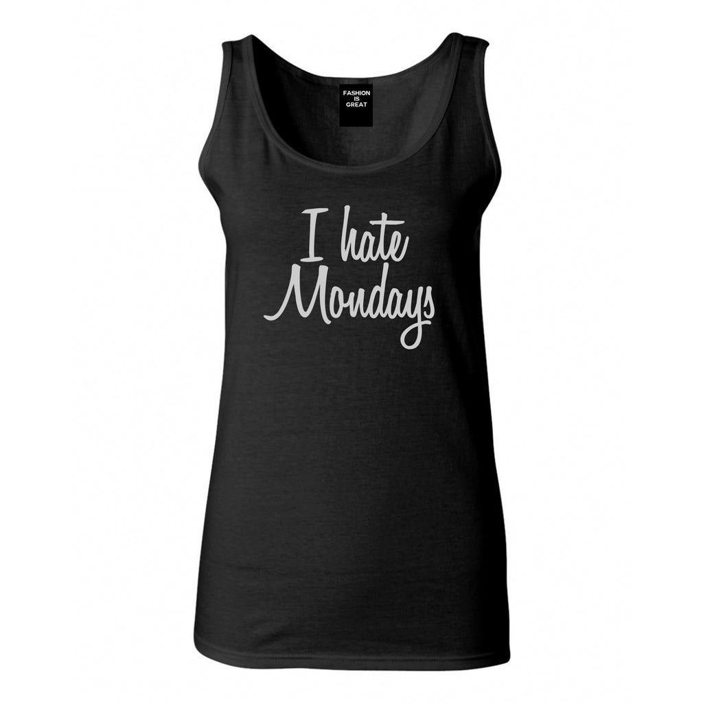 I Hate Mondays Work Womens Tank Top Shirt Black