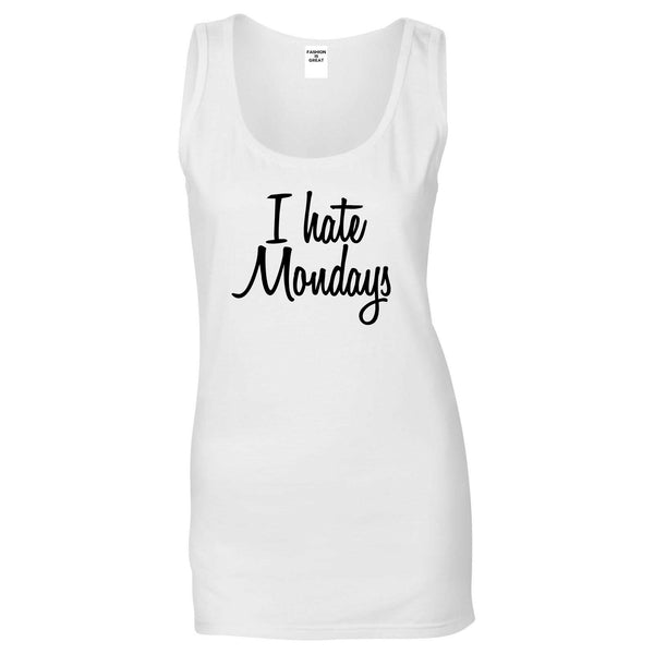 I Hate Mondays Work Womens Tank Top Shirt White
