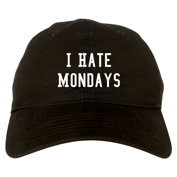 I Hate Mondays Black Dad Hat
