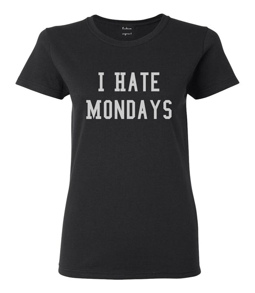 I Hate Mondays Black T-Shirt