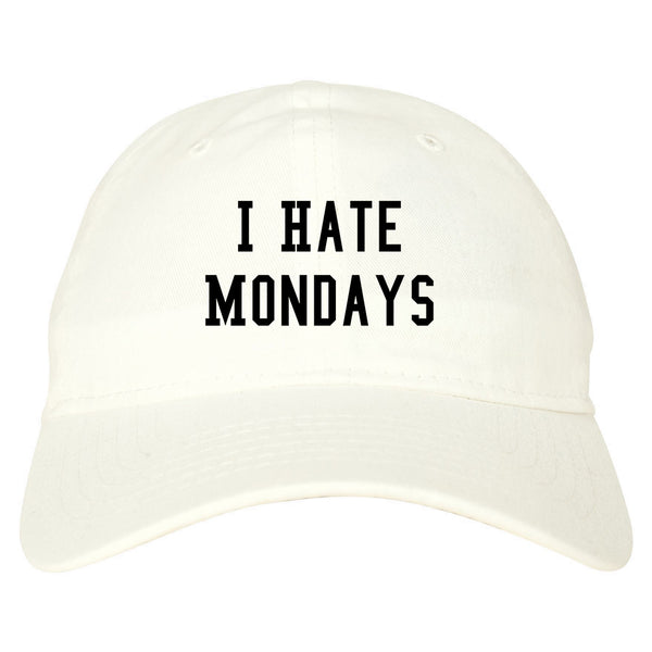 I Hate Mondays White Dad Hat