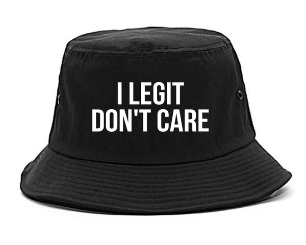 I Legit Dont Care black Bucket Hat