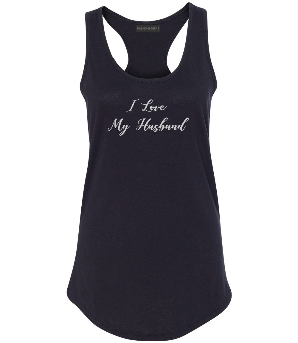 I Love My Husband Mom Gift Black Womens Racerback Tank Top