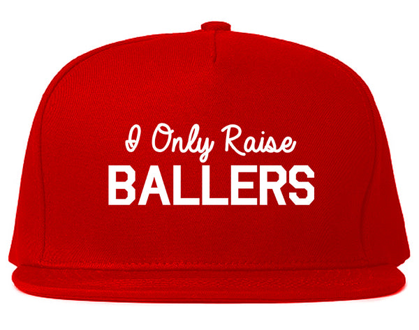 I Only Raise Ballers Mom Snapback Hat Red