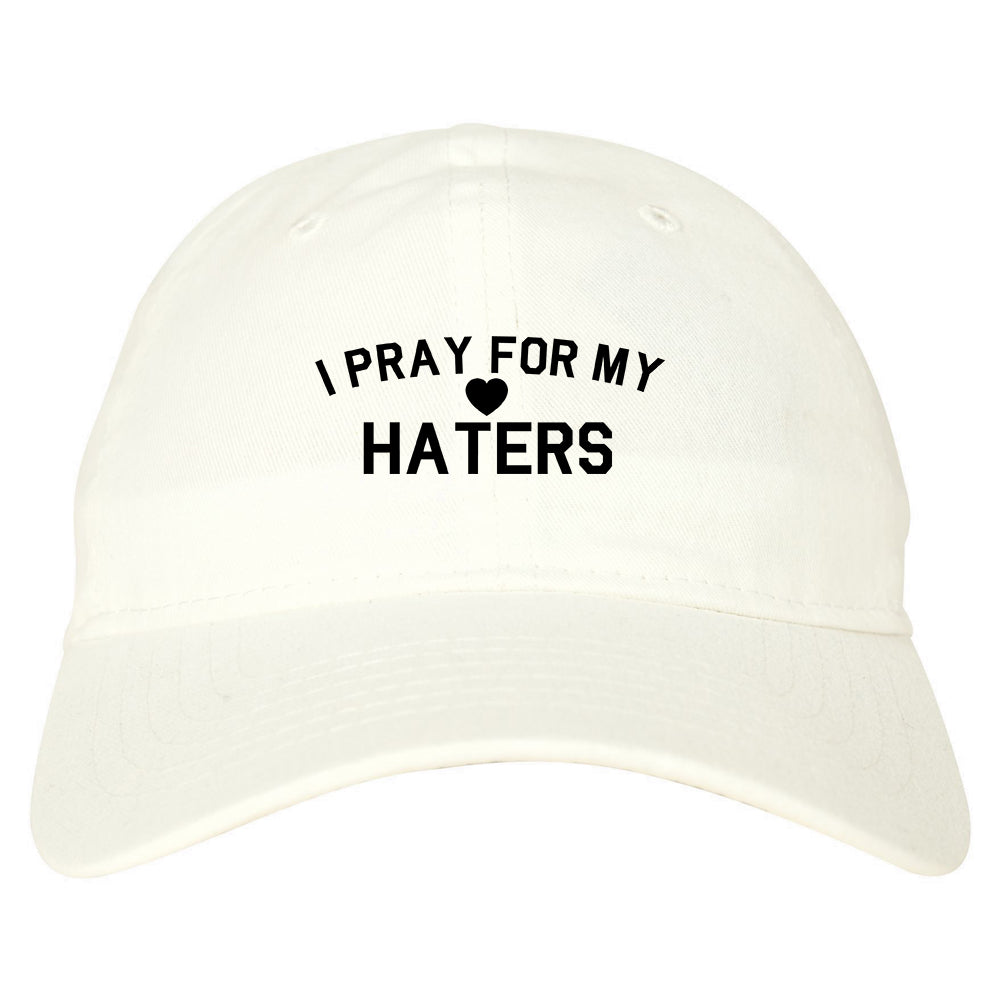 I Pray For My Haters Heart Dad Hat White
