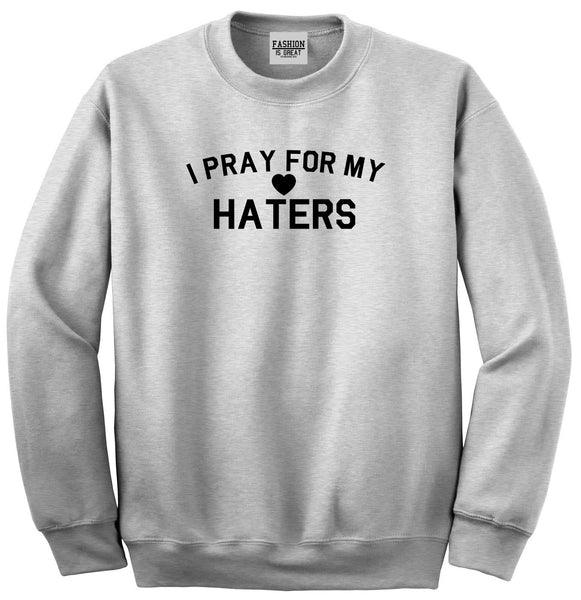 I Pray For My Haters Heart Unisex Crewneck Sweatshirt Grey