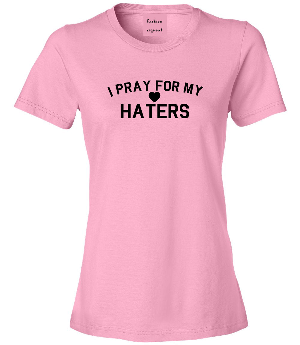 I Pray For My Haters Heart Womens Graphic T-Shirt Pink