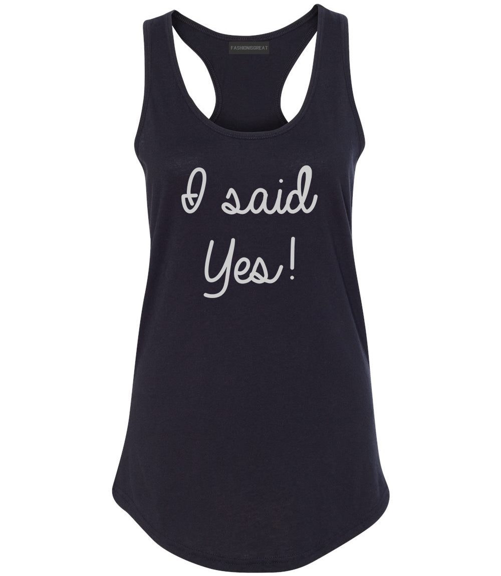 I Said Yes Bride Black Womens Racerback Tank Top