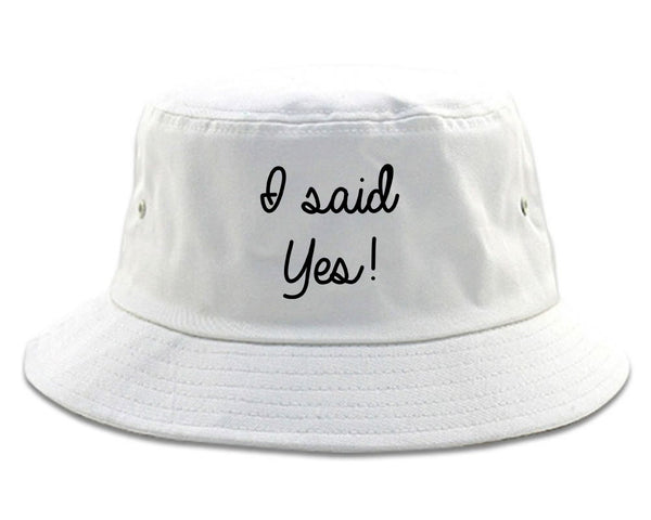 I Said Yes Bride white Bucket Hat