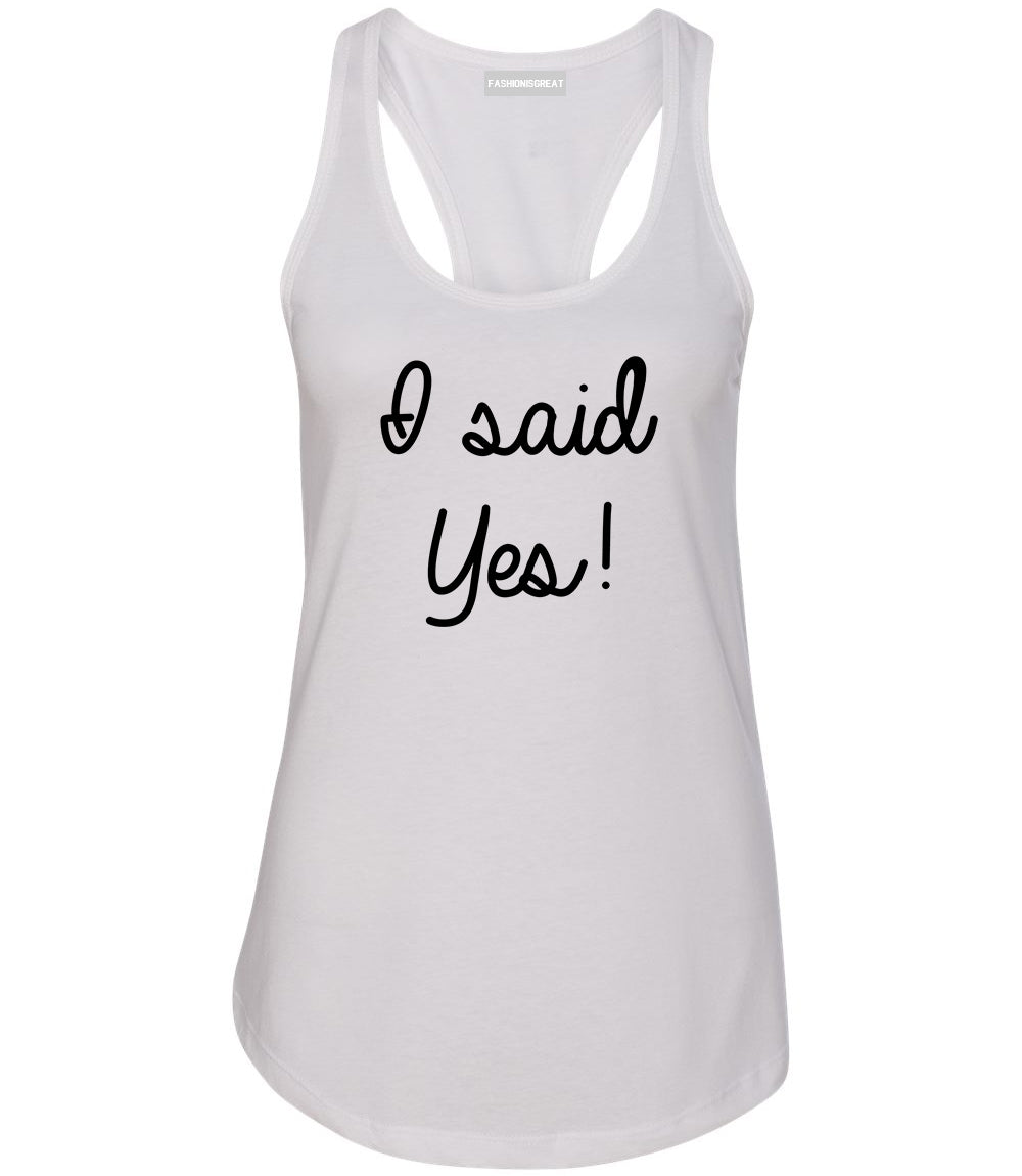 I Said Yes Bride White Womens Racerback Tank Top