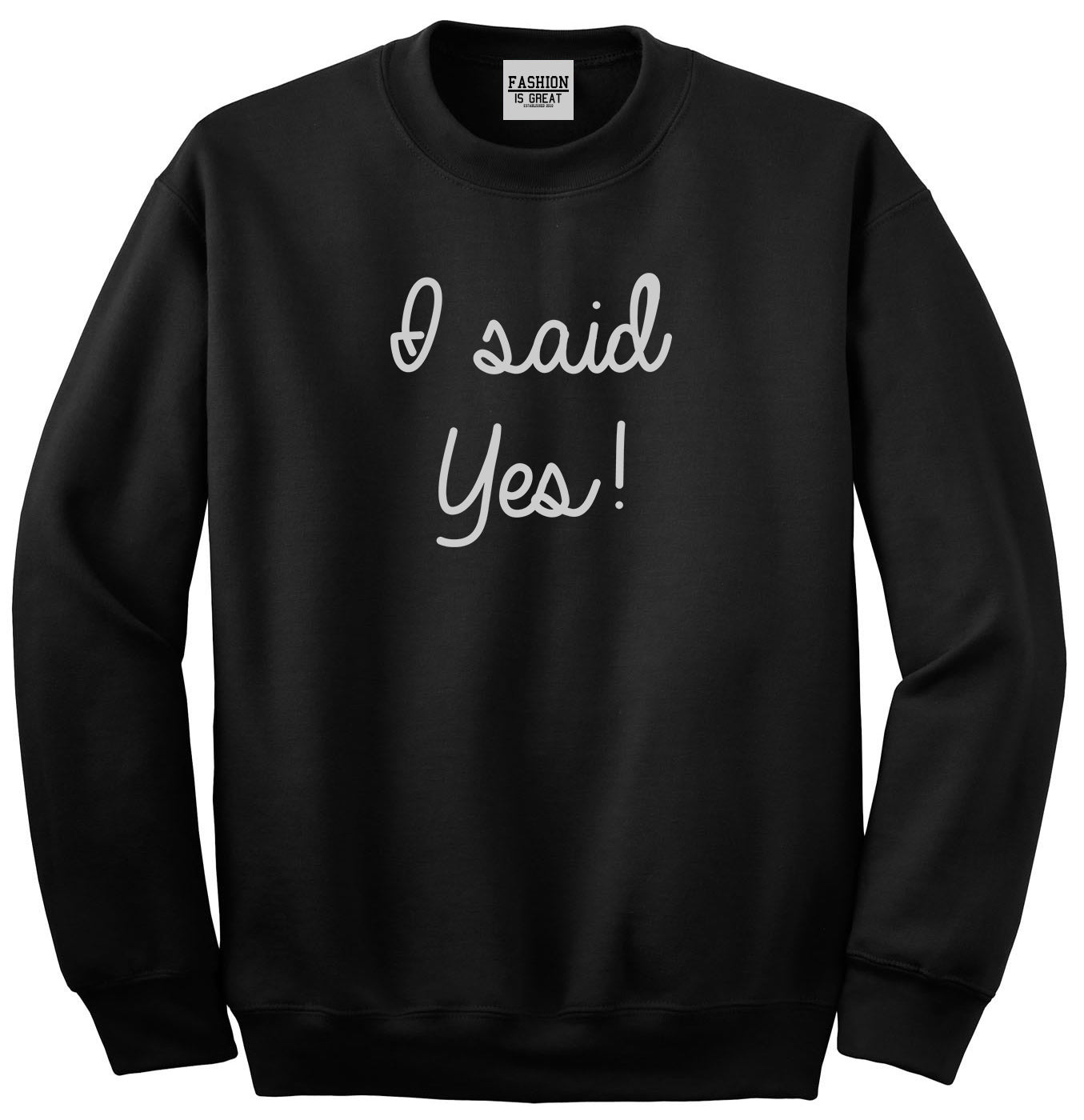 I Said Yes Bride Black Womens Crewneck Sweatshirt