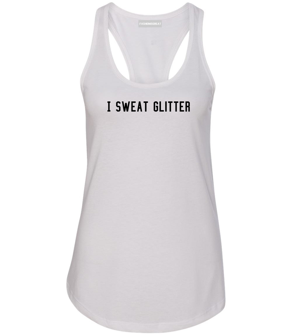 I Sweat Glitter White Racerback Tank Top