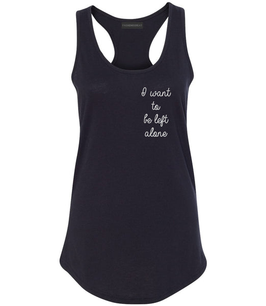 I Want To Be Alone Chest Black Womens Racerback Tank Top