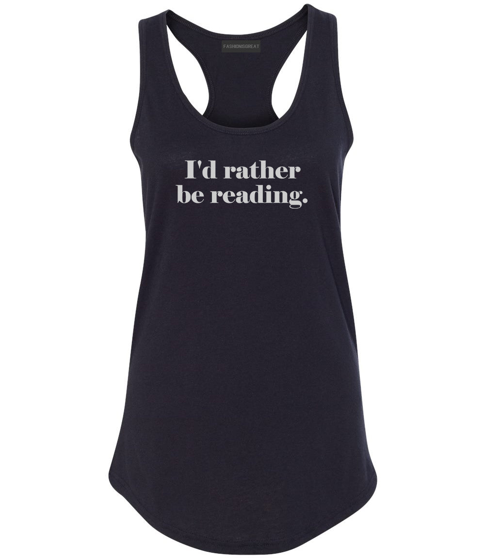 Id Rather Be Reading Book Lover Black Womens Racerback Tank Top