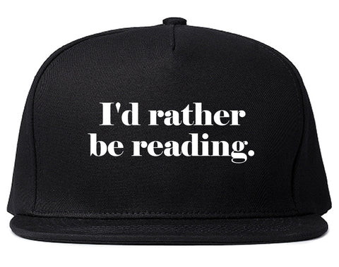 Id Rather Be Reading Book Lover Black Snapback Hat