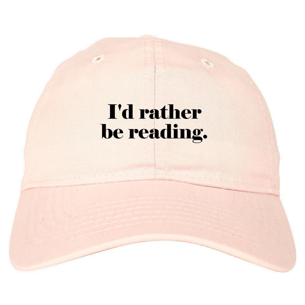 Id Rather Be Reading Book Lover pink dad hat