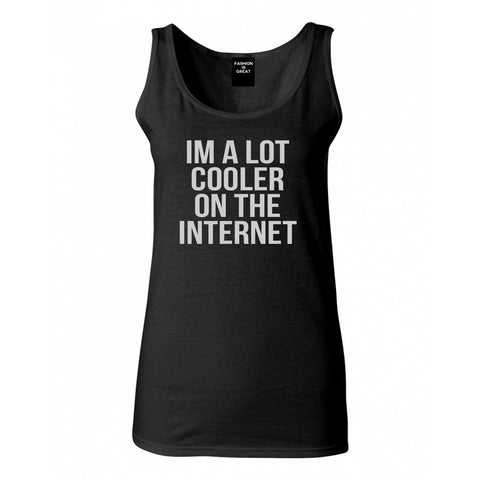 Im A Lot Cooler On The Internet Womens Tank Top Shirt Black